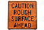 Sign Road Rough Surface